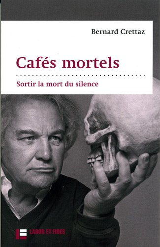 Cafés mortels : sortir la mort du silence