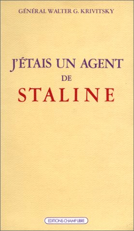 J'étais un agent de Staline