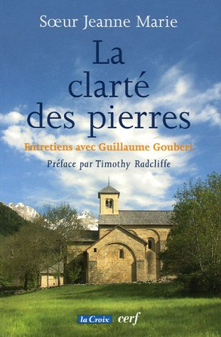 La clarté des pierres : entretiens avec Guillaume Goubert