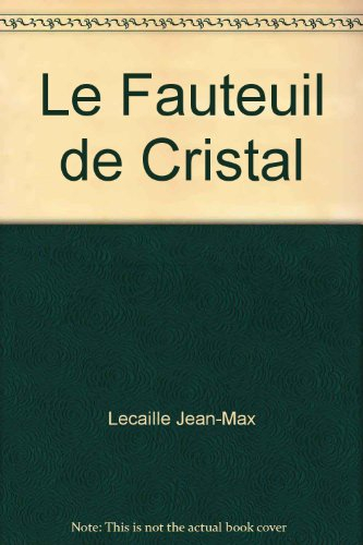 le fauteuil de cristal
