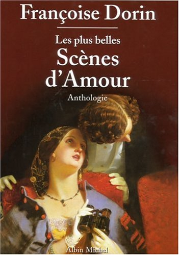 Les plus belles scènes d'amour : anthologie
