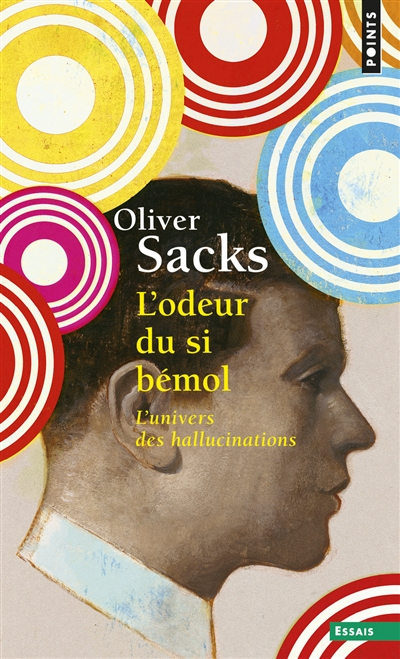 L'odeur du si bémol : l'univers des hallucinations