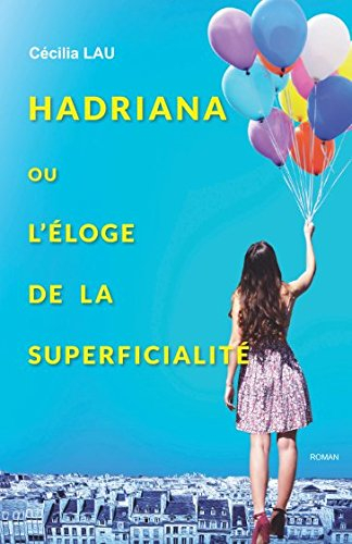 Hadriana ou l'Éloge de la Superficialité
