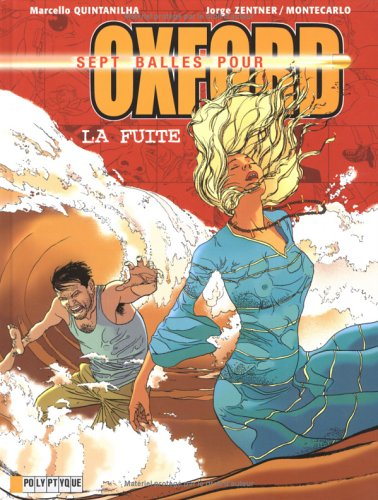 Sept balles pour Oxford. Vol. 3. La fuite