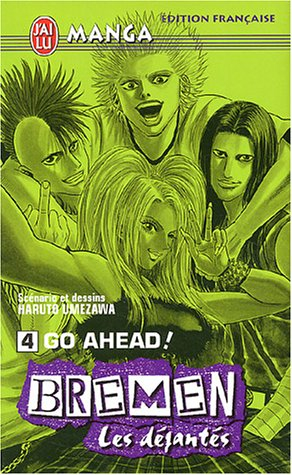 Bremen : les déjantés. Vol. 4. Go ahead !