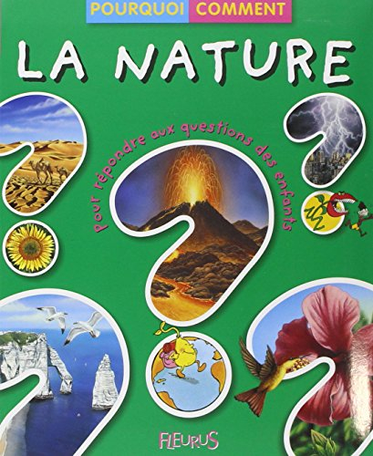 La nature : pour répondre aux questions des enfants