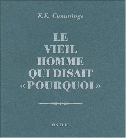 Le vieil homme qui disait pourquoi. La petite fille qui s'appelait Je