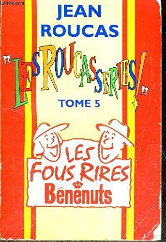 Les Roucasseries. Vol. 5. Spéciales dernières