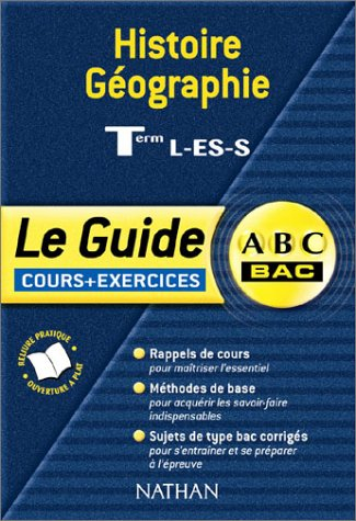 Histoire-géographie terminales L, ES, S : cours et exercices