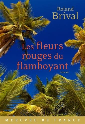 Les fleurs rouges du flamboyant