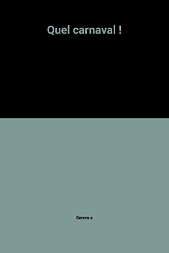 Quel carnaval !