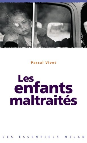 Les enfants maltraités