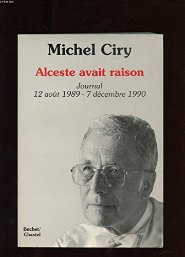 Alceste avait raison : journal août 1989-décembre 1990