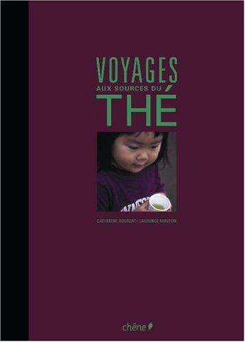 Voyage aux sources du thé