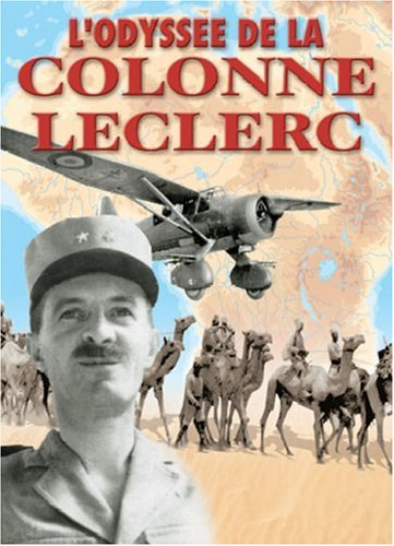 L'odyssée de la colonne Leclerc : les français libres au combat sur le front autonome du Tchad, 1940