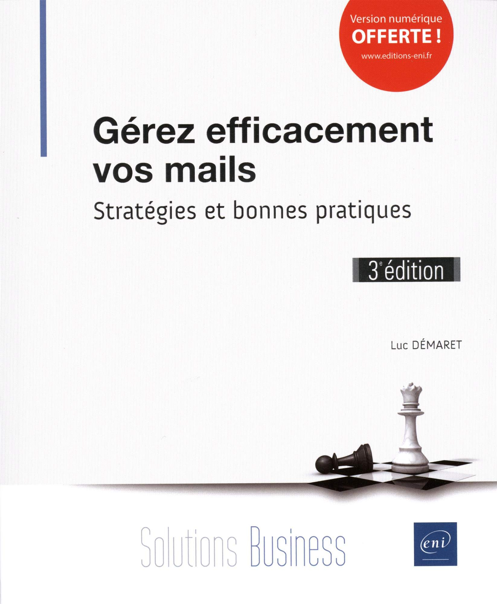 Gérez efficacement vos mails : stratégies et bonnes pratiques