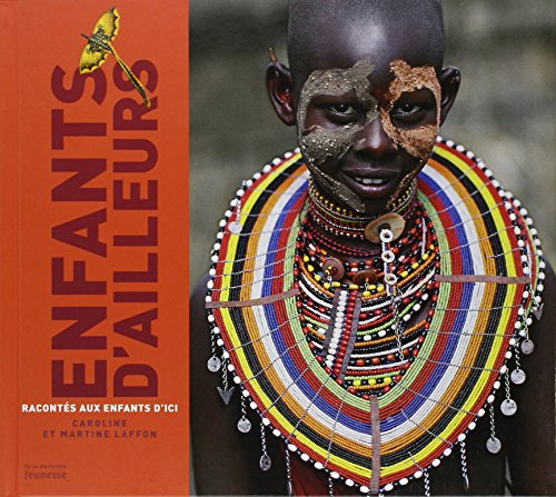 Enfants d'ailleurs racontés aux enfants d'ici