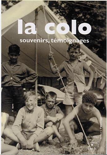 la colo, souvenirs témoignages