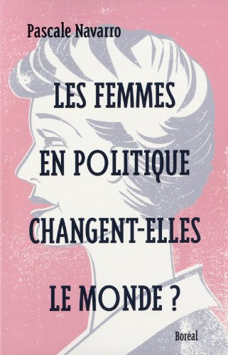 Les femmes en politique changent-elles le monde?