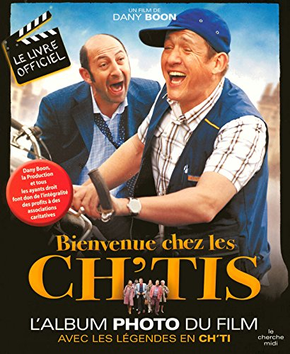 Bienvenue chez les Ch'tis : l'album photo du film