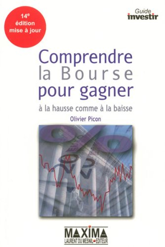 Comprendre la Bourse pour gagner à la hausse comme à la baisse