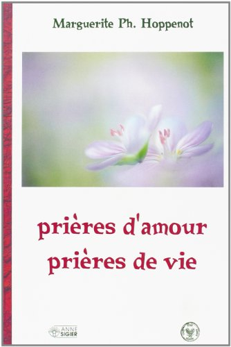 Prières d'amour, prières de vie