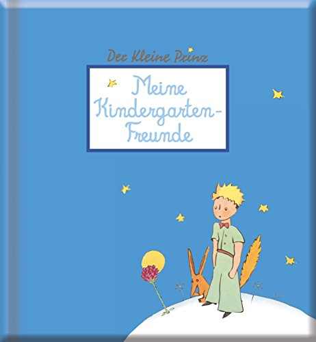meine kindergartenfreunde - der kleine prinz