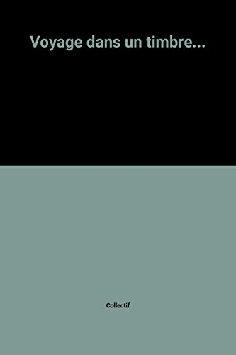 Voyage dans un timbre : d'après un timbre-poste du Canada