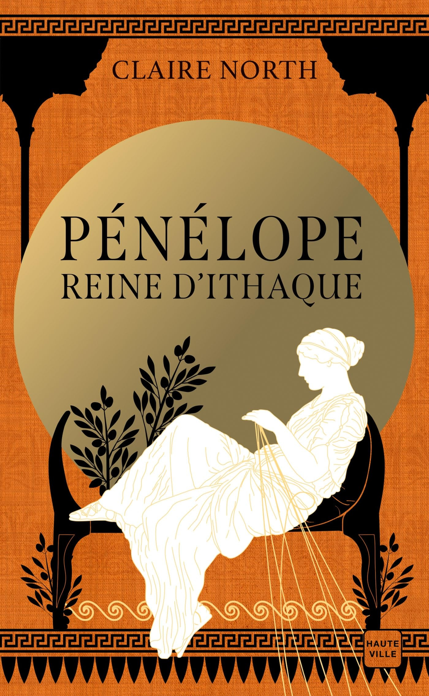 Le chant des déesses. Vol. 1. Pénélope, reine d'Ithaque
