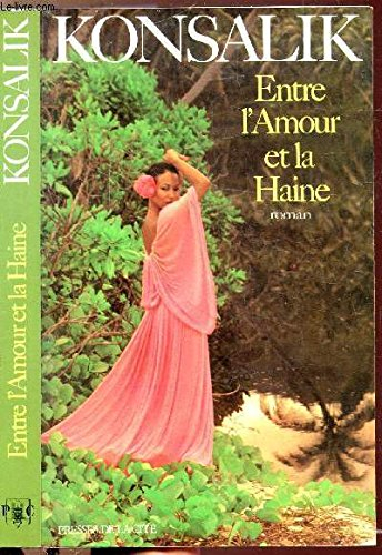 entre l'amour & la haine