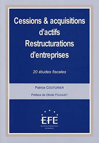 Cessions acquisitions d'actifs : restructurations d'entreprises