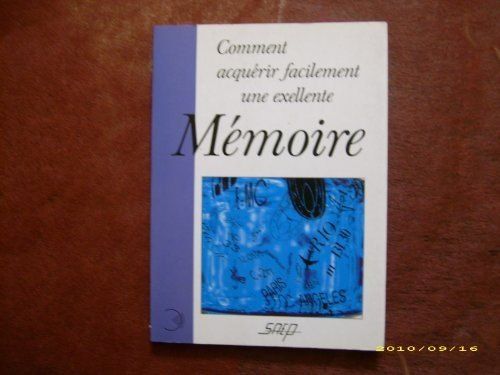 comment acquérir facilement une excellente mémoire