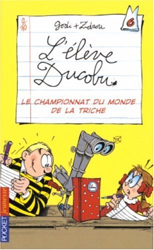 L'élève Ducobu. Vol. 6. Le championnat du monde de la triche