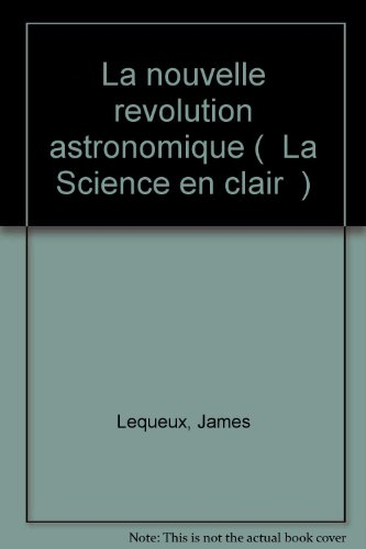 la nouvelle révolution astronomique