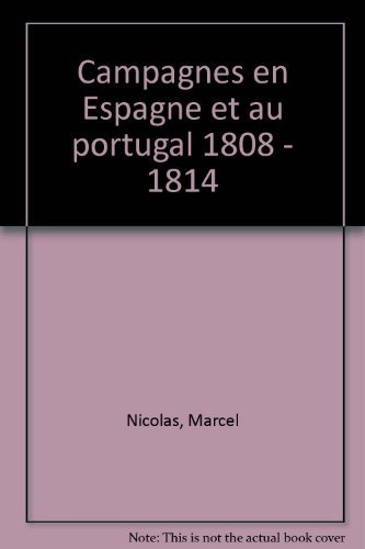 Campagnes en Espagne et au Portugal (1808-1814)
