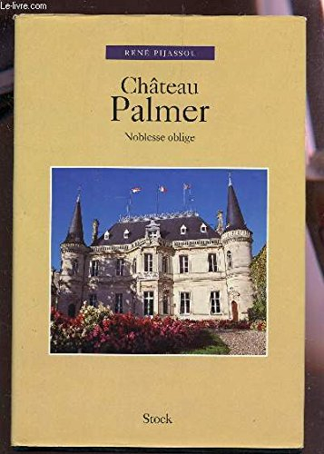 Château Palmer : noblesse oblige