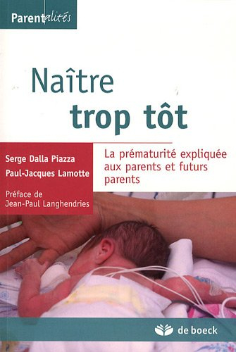 Naître trop tôt : la prématurité expliquée aux parents et futurs parents