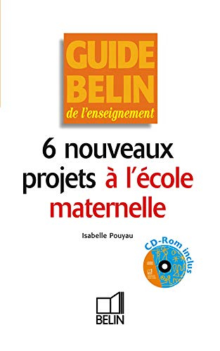 6 nouveaux projets à l'école maternelle