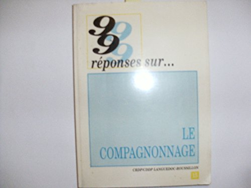 99 réponses sur le compagnonnage