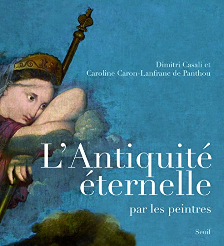 L'Antiquité éternelle par les peintres