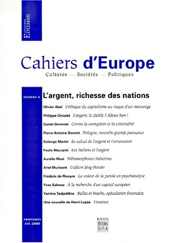 Cahiers d'Europe, n° 4. L'argent, richesse des nations