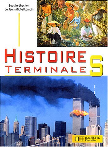 Histoire Terminale S : livre de l'élève