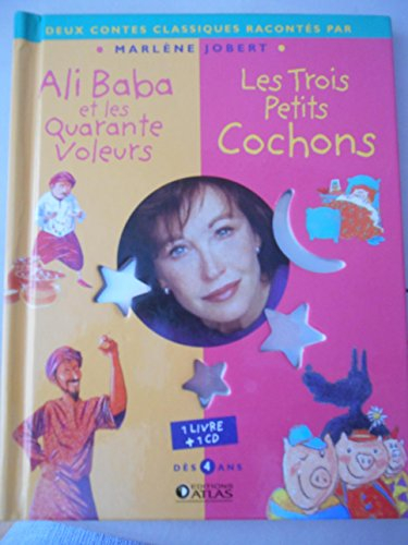 Ali Baba et les quarante voleurs. Les trois petits cochons