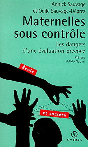 Maternelles sous contrôle : les dangers d'une évaluation précoce