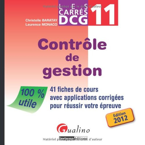 Contrôle de gestion : 41 fiches de cours avec applications corrigées pour réussir votre épreuve
