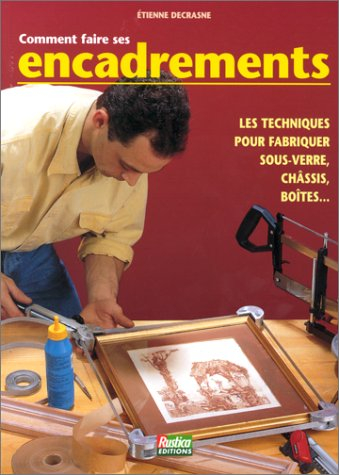 Comment faire ses encadrements