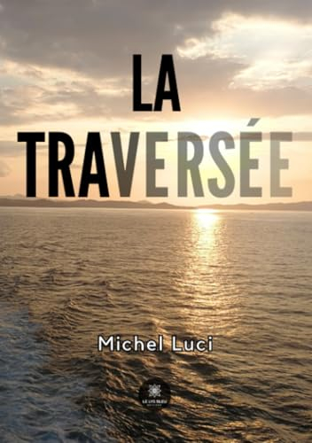 La traversée