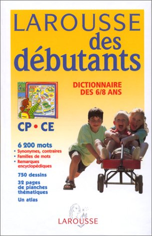 Larousse des débutants : CP-CE