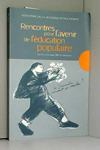 RENCONTRES POUR L'AVENIR DE L'EDUCATION POPULAIRE