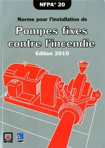 nfpa 20 : norme pour l'installation de pompes fixes contre l'incendie